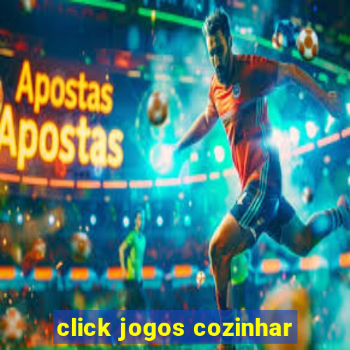 click jogos cozinhar